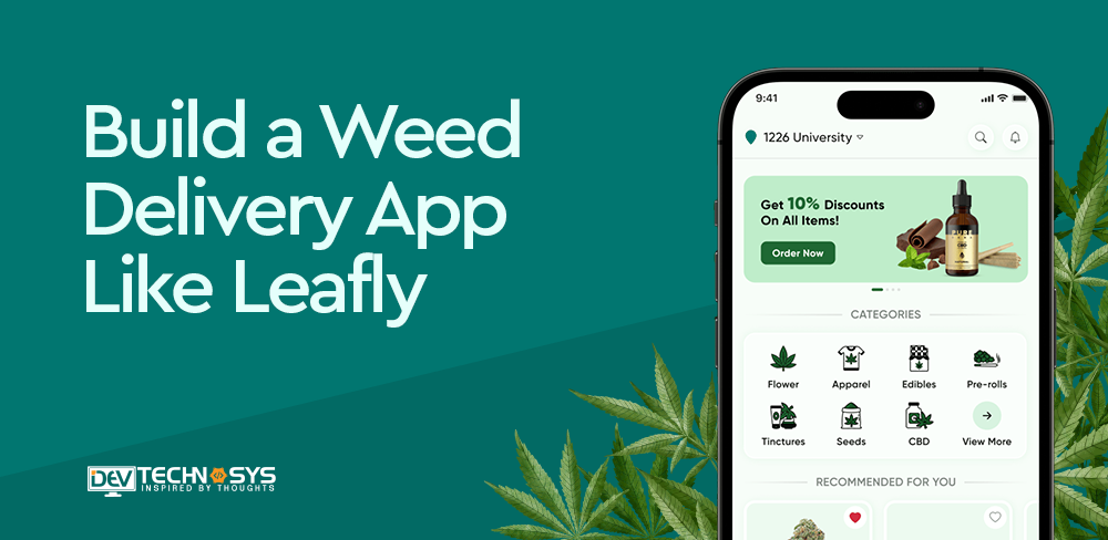 How to Build a Weed Delivery App Like Leafly?