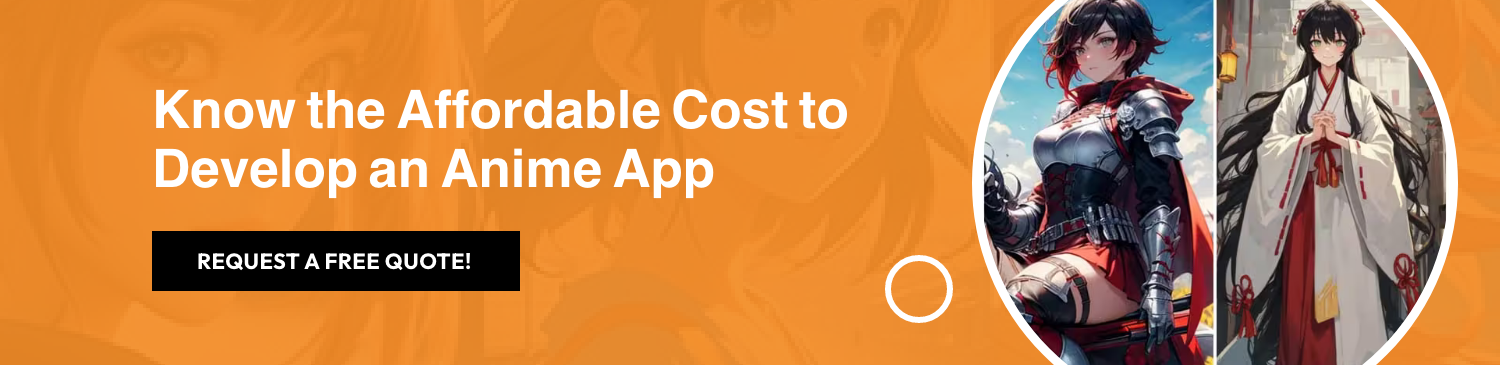 Cost to Develop an Anime App