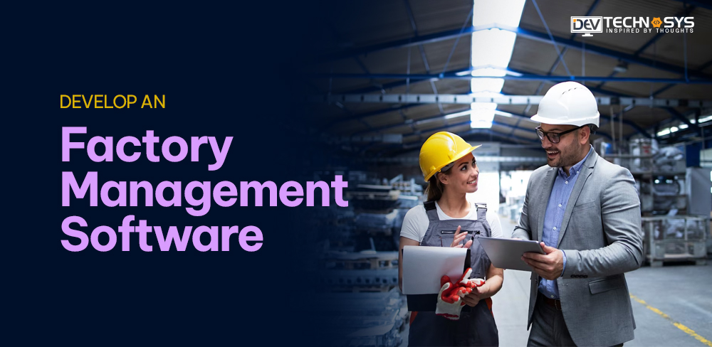 Cost to Develop A Factory Management Software