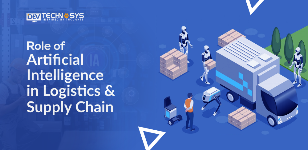 Role of Artificial Intelligence in Logistics & Supply Chain