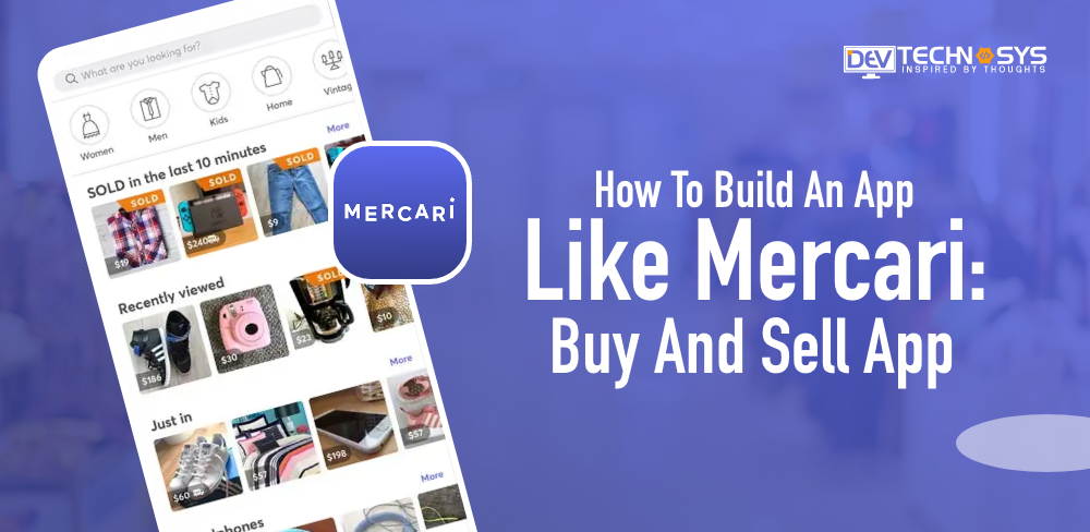 How To Build An App Like Mercari Buy And Sell App  