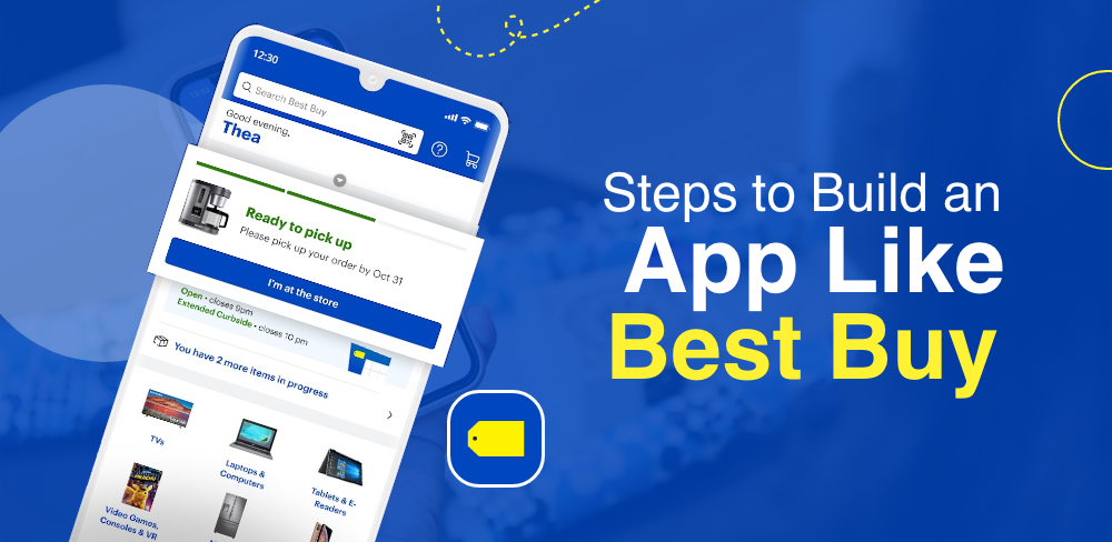 Steps to Build an App Like Best Buy