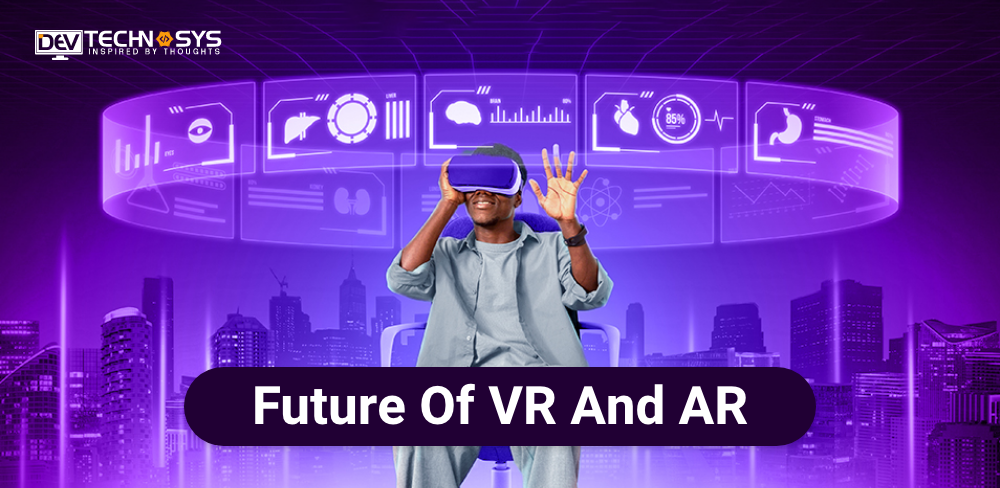 future of VR and AR
