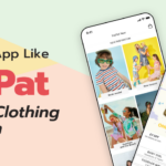 How To Build An App Like PatPat: A Kids Clothing Platform