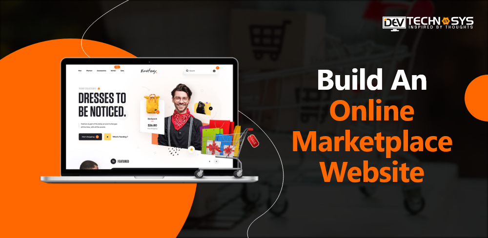 Cost To Develop An Online Marketplace Website