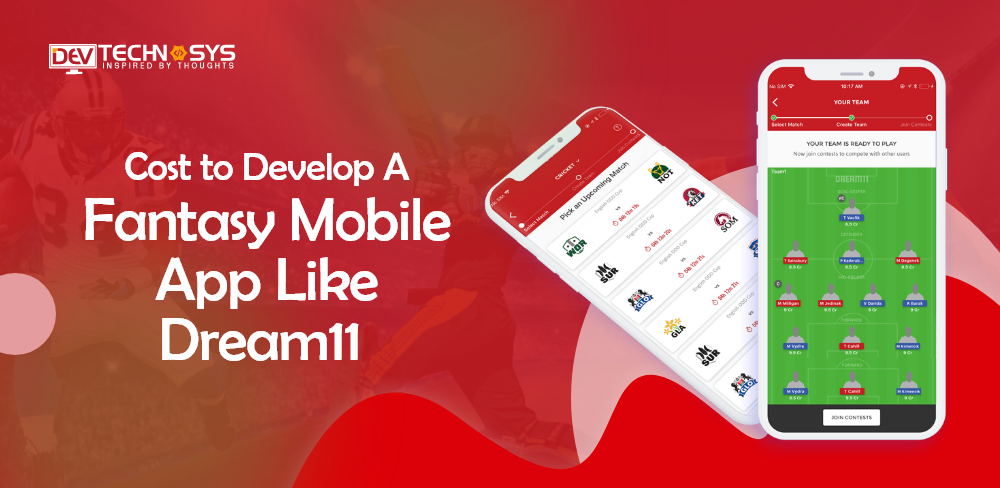Cost to Develop Fantasy Mobile App Like Dream11