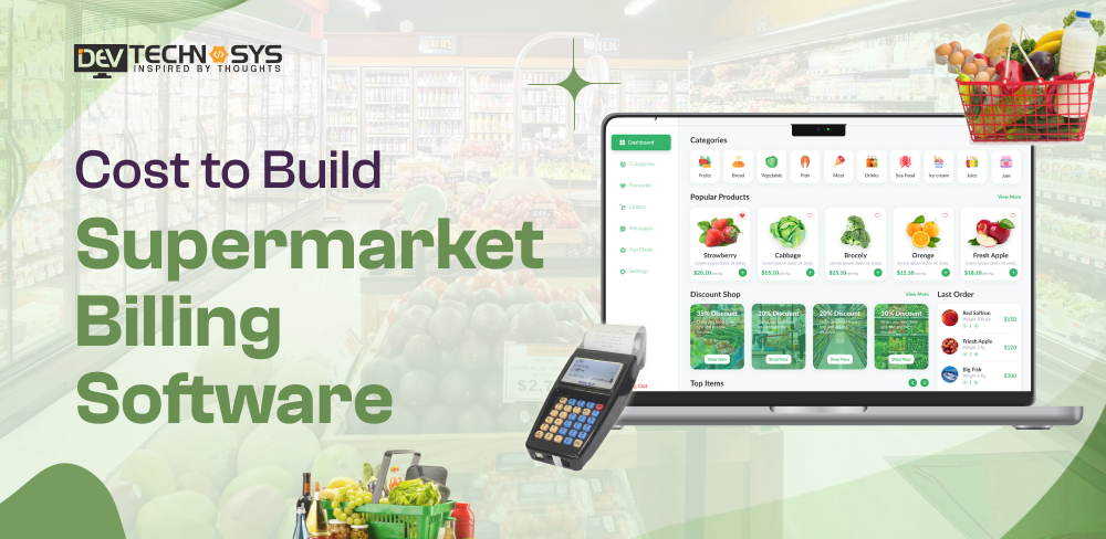 How Much Does It Cost to Build Supermarket Billing Software