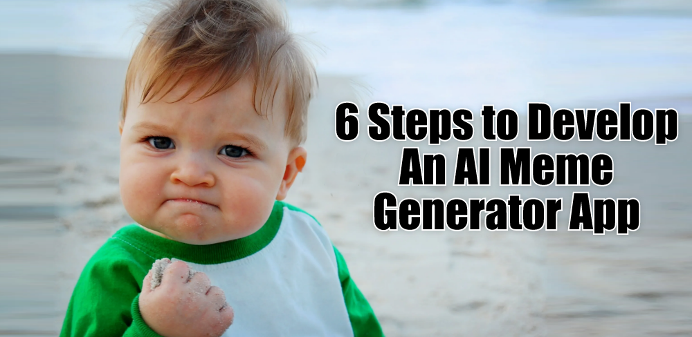 Develop an AI Meme Generator App