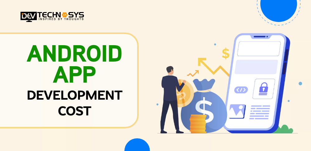 Android App Development Cost 💰 In 2024