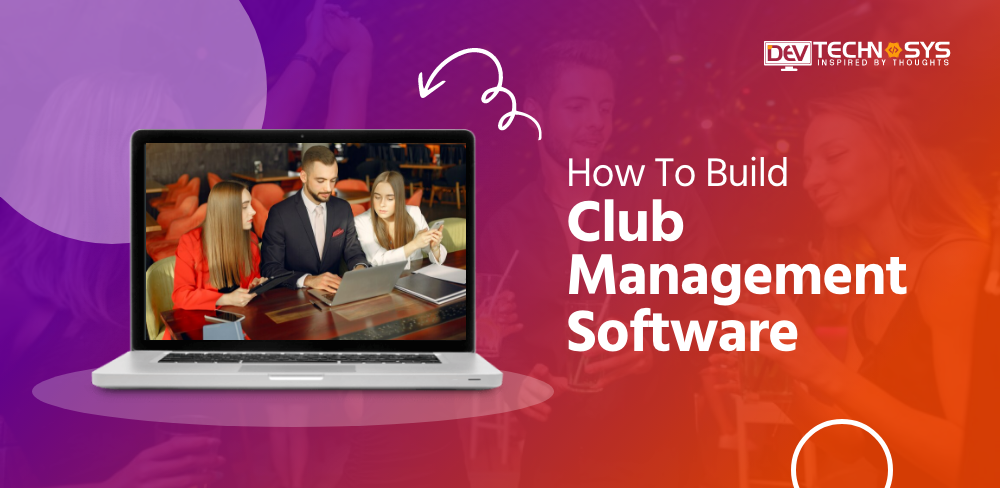 How to Build Club Management Software
