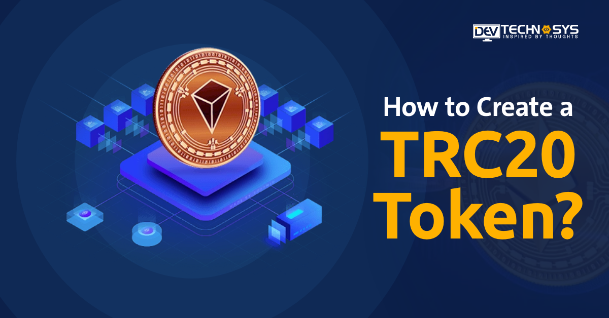 How to Create a TRC20 Token: Tron Token Development