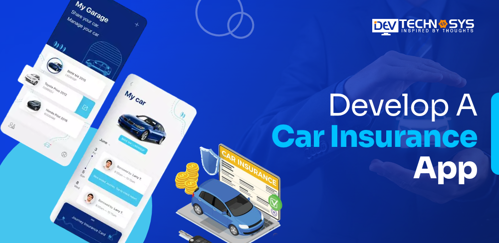 How to Develop a Car Insurance App? Features and Cost