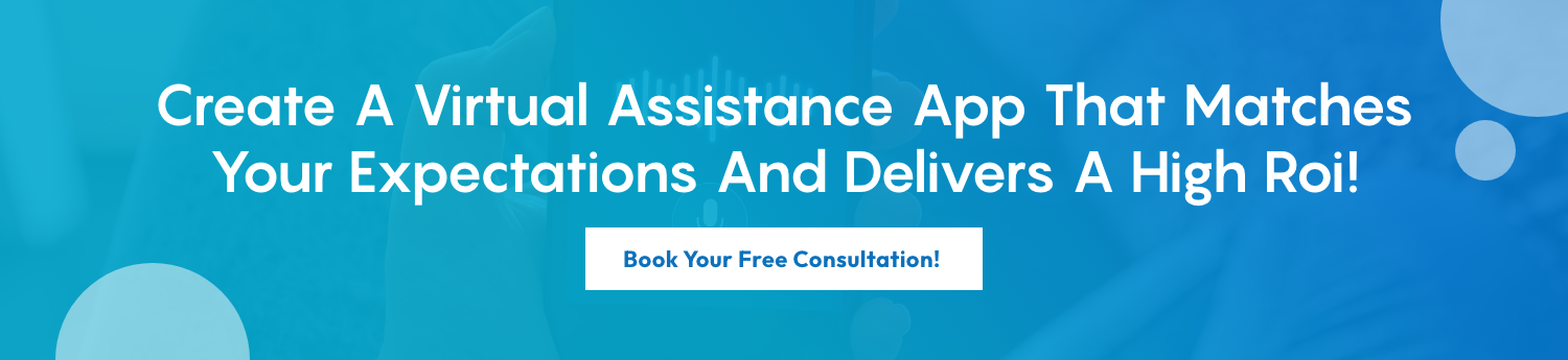 Build A Virtual Assistant App