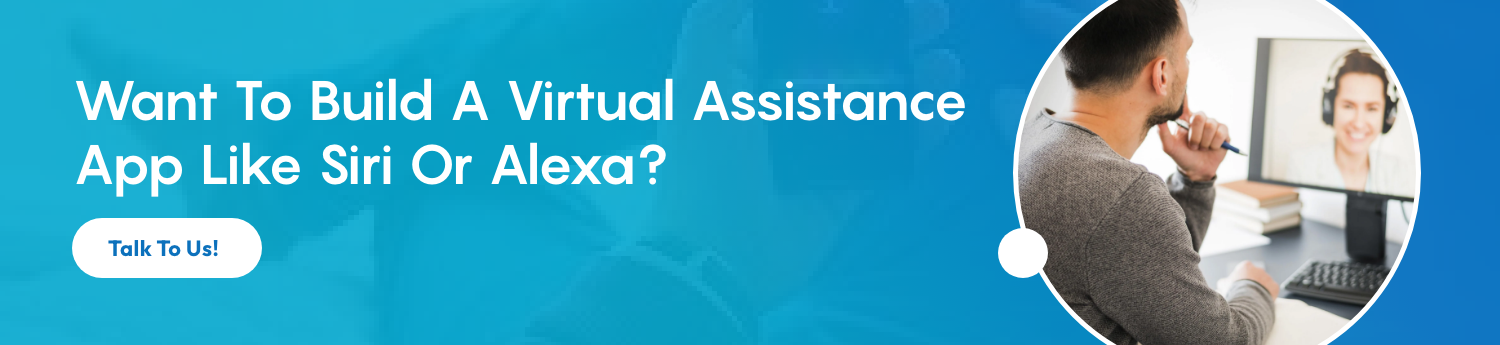 Build A Virtual Assistant App
