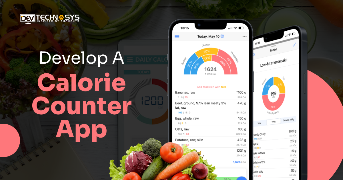 How To Develop A Calorie Counter App?