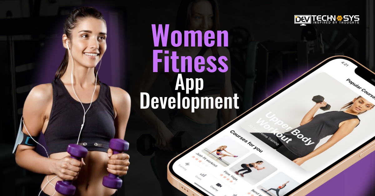 Women Fitness App Development: An Ultimate Guide