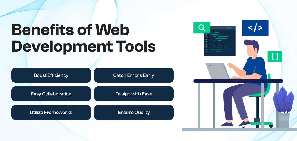 6 Benefits of Web Development Tools  in 2024