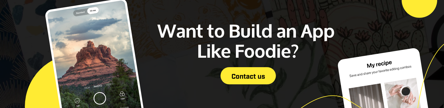 Steps To Build An App Like Foodie