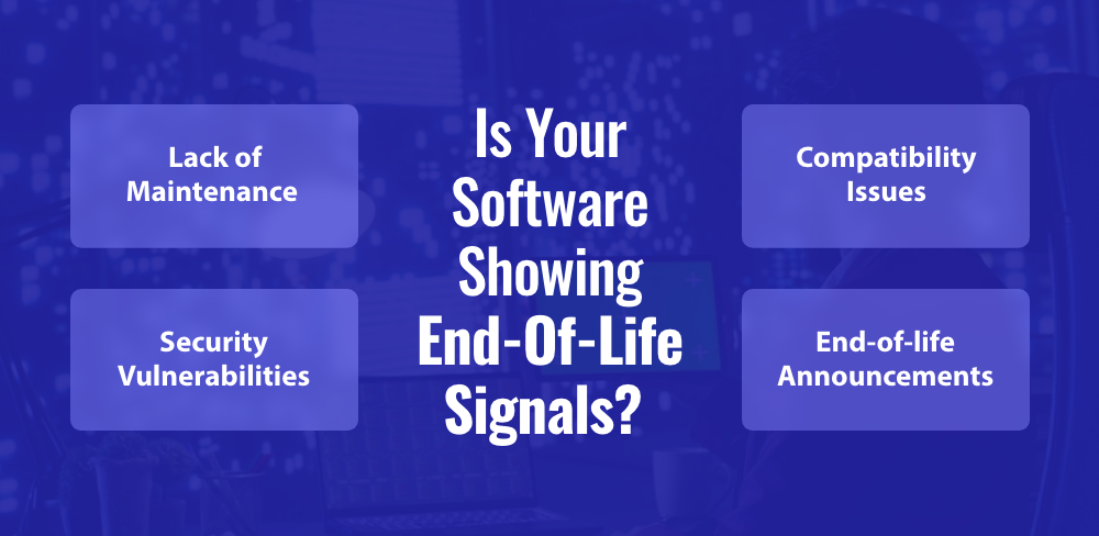 Is Your Software Showing End of Life Signals