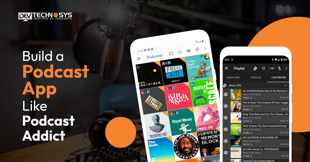 How to Develop An App Like Podcast Addict 