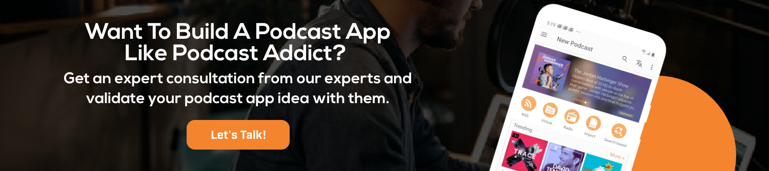 Build An App Like Podcast Addict