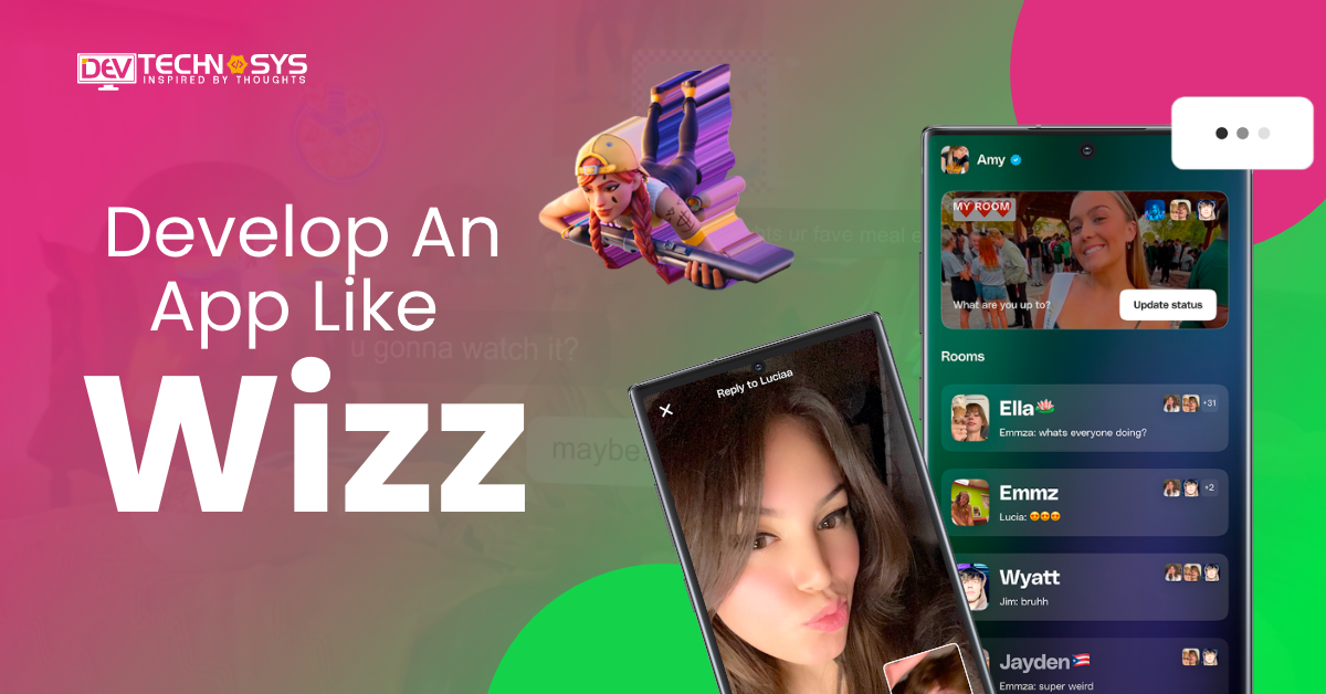 Develop An App Like Wizz?