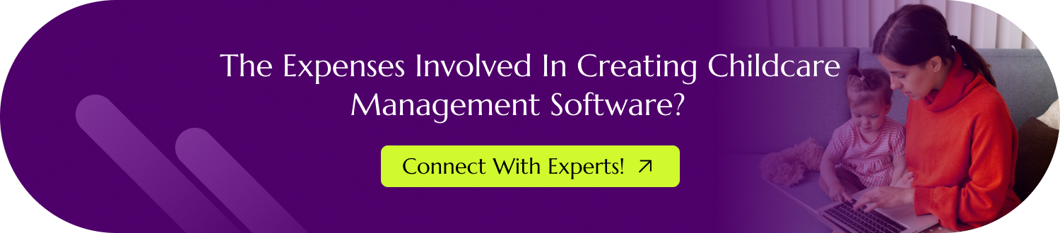 Develop Childcare Management Software