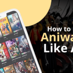 How to Build Aniwatch Like App