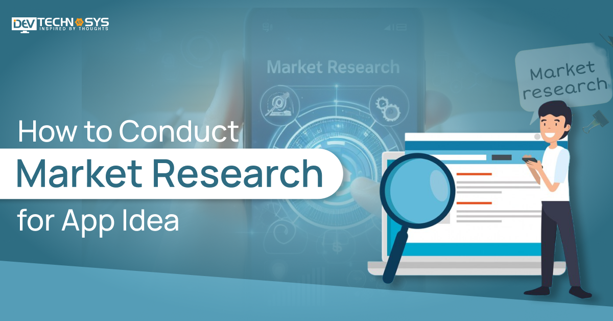 Steps To Conduct Market Research For App Idea