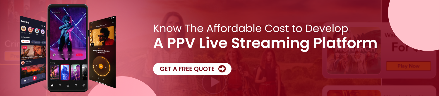 CTA 1 Develop A PPV Live Streaming Platform