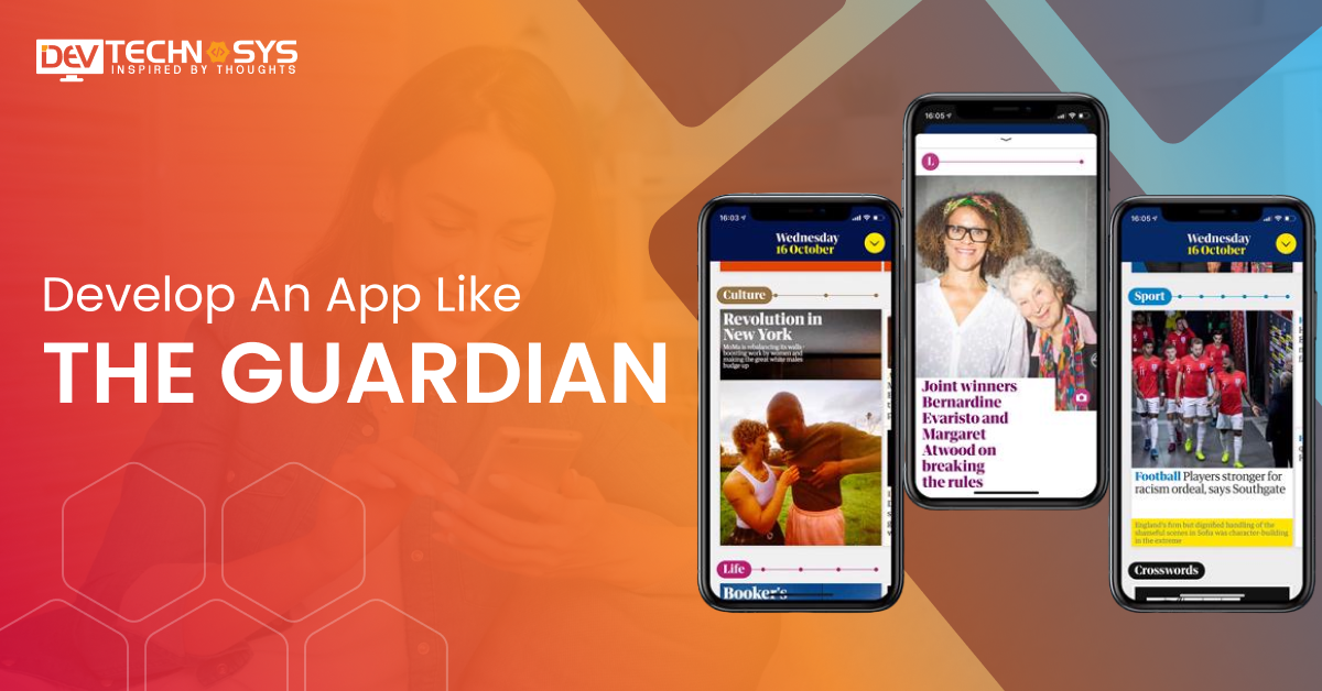 How To Develop An App Like The Guardian: News and  Sport App
