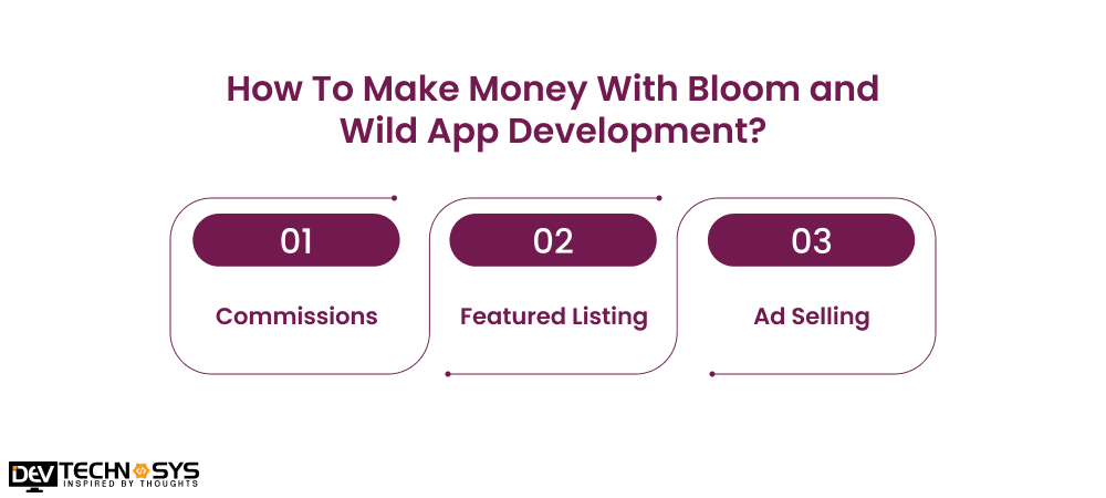 Make Money With Bloom and Wild App Development