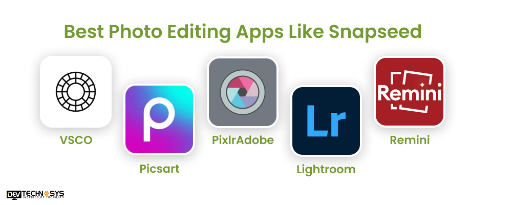 Best Photo Editing Apps Like Snapseed