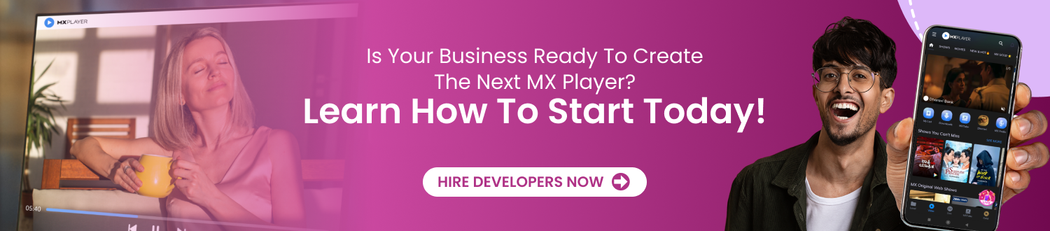 CTA 1 Develop An App Like MX Player