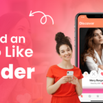 How To Build An App Like Tinder
