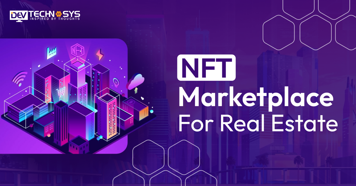 NFT Marketplace For Real Estate In 2024