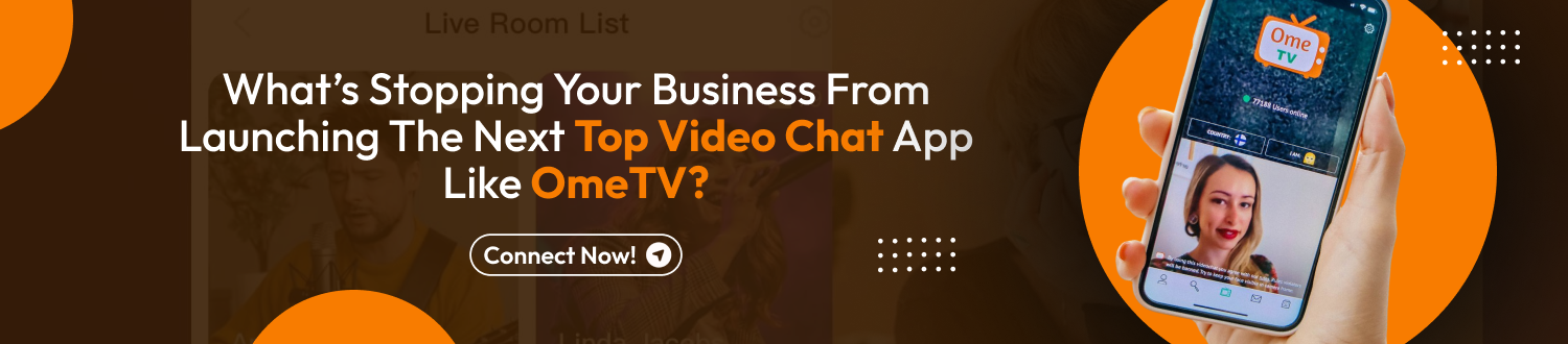 CTA Develop An App Like OmeTv