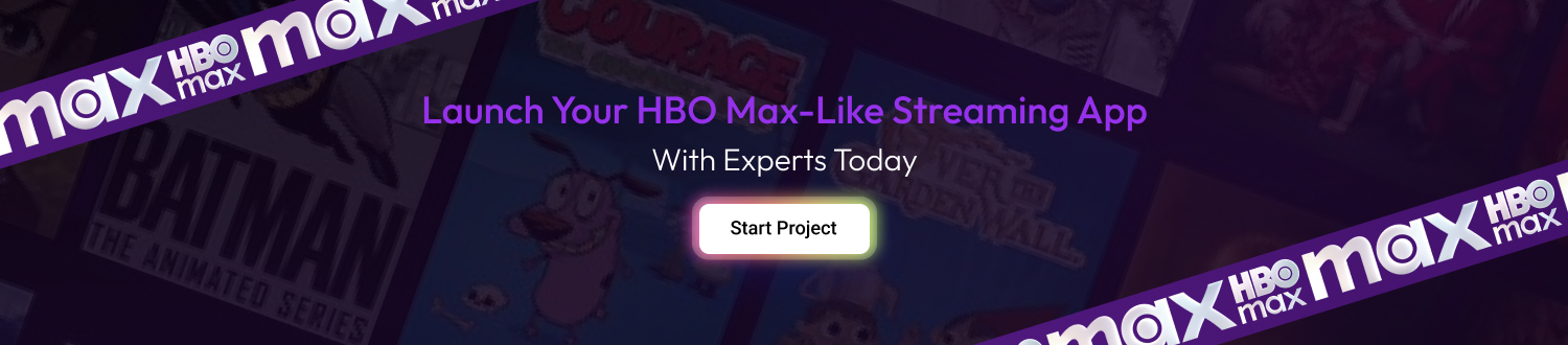 CTA 1 Create Video Streaming App Like HBO Dev Technosys