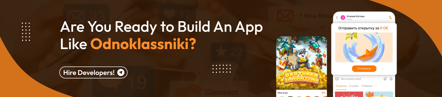 CTA Develop An App Like Odnoklassniki