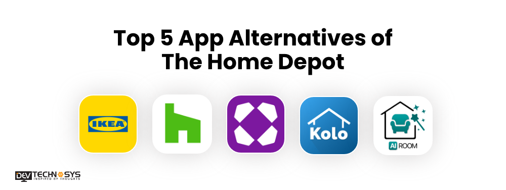 Top 5 App Alternatives Of The Home Depot