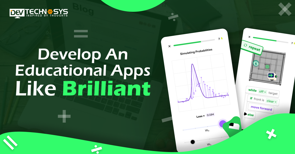 How to Develop An Educational Applications Like Brilliant?