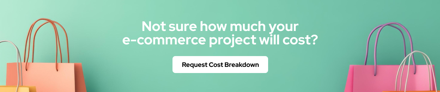 CTA 1 Cost to Build an E-Commerce Website