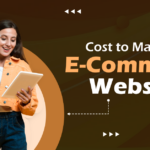 Cost to Make an E-Commerce Website