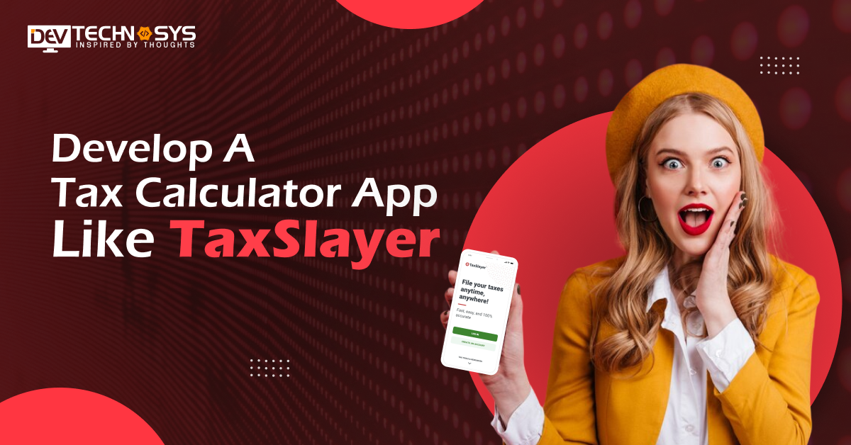 Calculator Taxslayer App Archives Dev Technosys