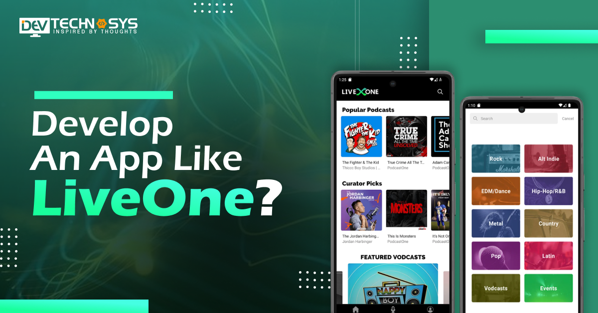 How To Develop An App Like LiveOne?
