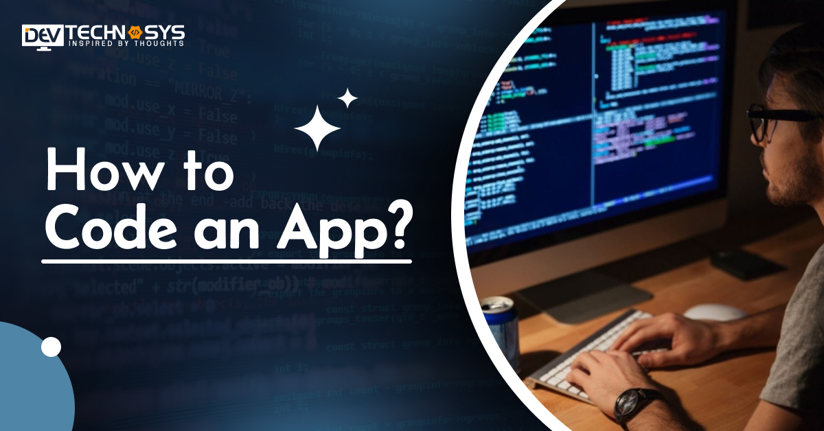 How To Code An App?