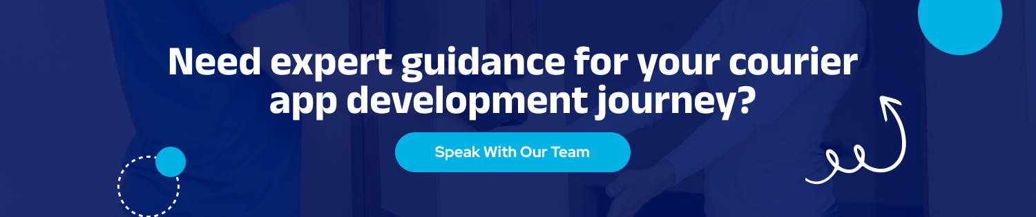 Need expert guidance for your courier app development journey