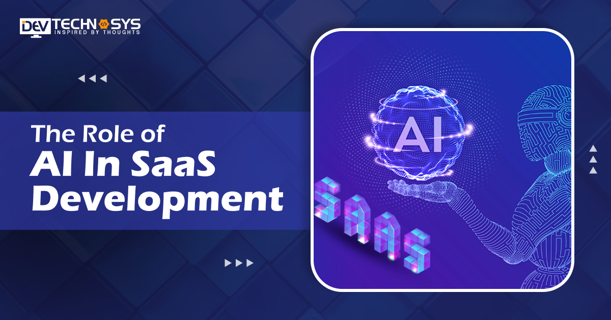 The Role of AI In SaaS Development