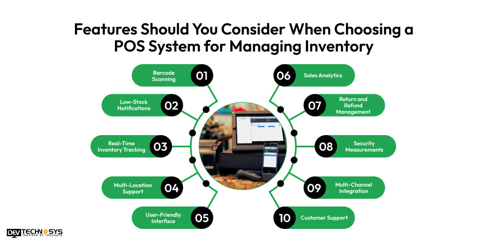 What Features Should You Consider When Choosing a POS System for Managing Inventory?