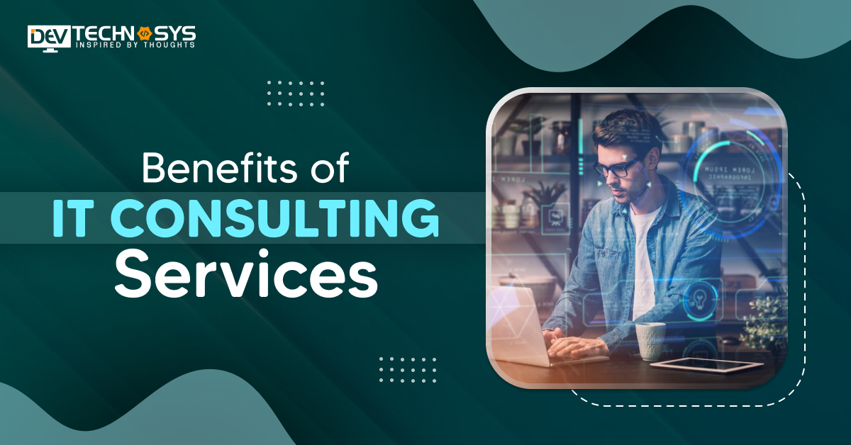 Benefits of IT Consulting Services for Small Businesses